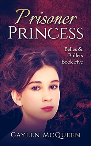 Prisoner Princess by Caylen McQueen