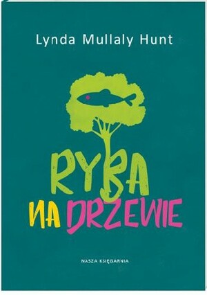 Ryba na drzewie by Lynda Mullaly Hunt