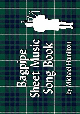 Bagpipe Sheet Music Book by Michael Hamilton