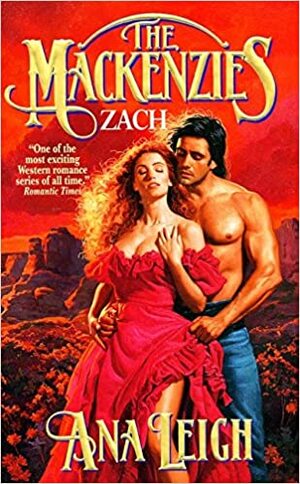 The Mackenzies: Zach by Ana Leigh