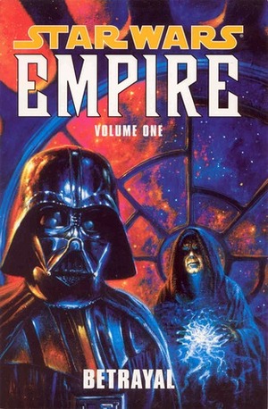 Star Wars: Empire, Volume 1: Betrayal by Scott Allie, Curtis Arnold, Ryan Benjamin