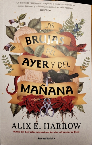 La Brujas del Ayer y Del Mañana  by Alix E. Harrow