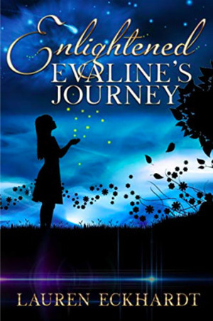 Enlightened: Evaline's Journey by Lauren Eckhardt