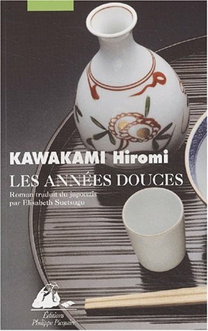 Les années douces by Hiromi Kawakami