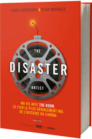 The Disaster Artist by Tim Bissell, Greg Sestero
