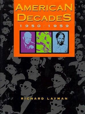 American Decades: 1950-1959 by Judith Baughman, Vincent Tompkins, Richard Layman