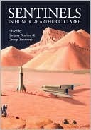 Sentinels in Honor of Arthur C. Clarke by Frederik Pohl, Joan Slonczewski, Pamela Sargent, James E. Gunn, A.A. Jackson IV, Russell Blackford, Gregory Benford, Howard Waldrop, Jack Williamson, Stephen Baxter, Isaac Asimov, Pat Cadigan, Sheila Finch, George Zebrowski, Allen M. Steele, Robert A. Heinlein, Charles Pellegrino, Damien Broderick, Christopher McKitterick