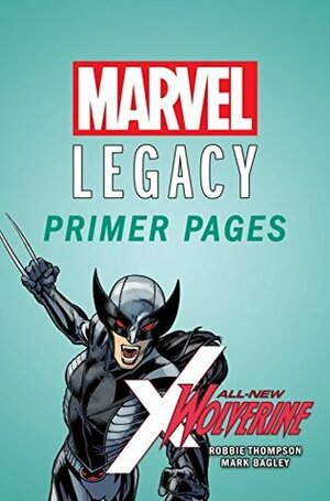 All-New Wolverine - Marvel Legacy Primer Pages by Mark Bagley, Robbie Thompson