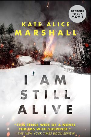 I Am Still Alive by Kate Alice Marshall