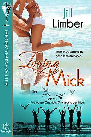 Loving Mick by Jill Limber