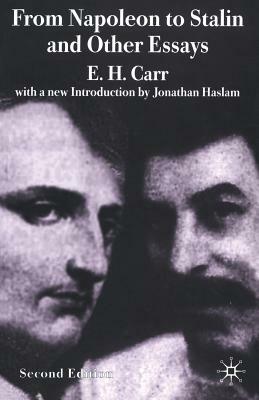 From Napoleon to Stalin and Other Essays by E.H. Carr