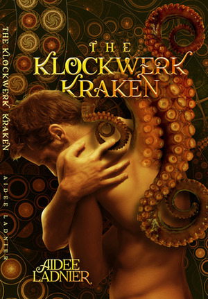 The Klockwerk Kraken Collection by Aidee Ladnier