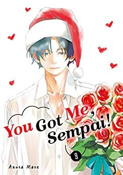 You Got Me, Sempai!, Volume 9 by Azusa Mase