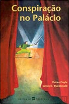 Conspiração no Palácio by Debra Doyle, James D. Macdonald