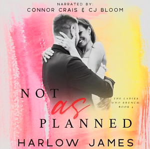 Not As Planned by Harlow James