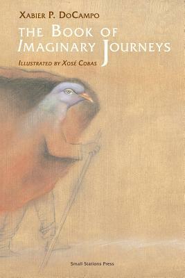 The Book of Imaginary Journeys by Xabier P. Docampo