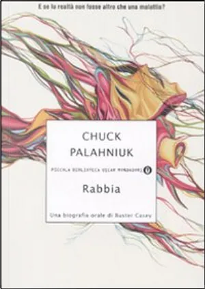Rabbia. Una biografia orale di Buster Casey by Chuck Palahniuk