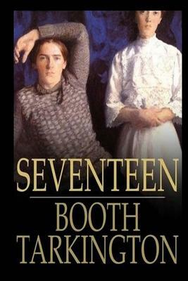 Seventeen by Booth Tarkington