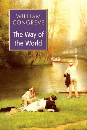 Way of the World by William Congreve