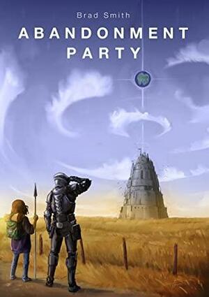 Abandonment Party by Brad Smith, Kim Howard