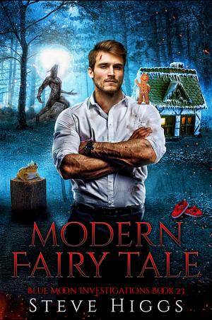 Modern Fairy Tale by Steve Higgs