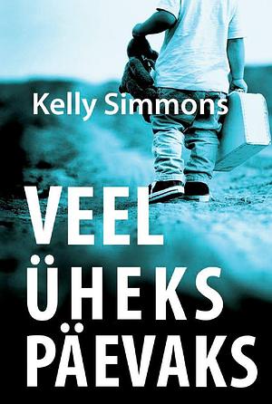 Veel üheks päevaks by Kelly Simmons