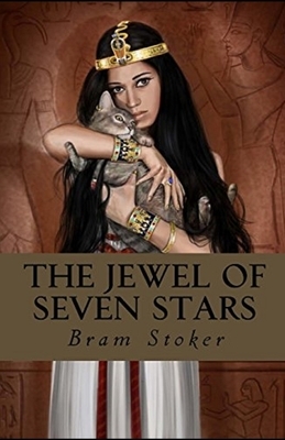 The Jewel of Seven Stars Illustrared by Bram Stoker