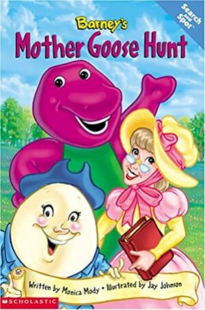 Barney's Mother Goose Hunt (Search and Spot) by Jay B. Johnson, Monica Mody