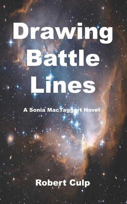 Drawing Battle Lines: A Sonia MacTaggert Novel by Robert Culp