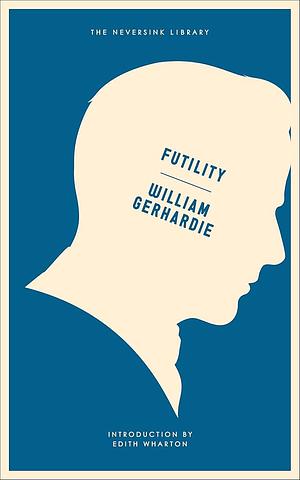 Futility: A Novel by William Gerhardie