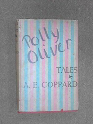 Polly Oliver: Tales by A.E. Coppard