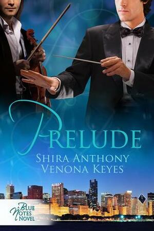 Prelude by Shira Anthony, Venona Keyes