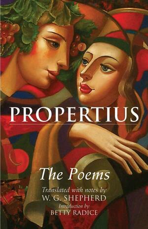 Propertius: The Poems by W.G. Shepherd