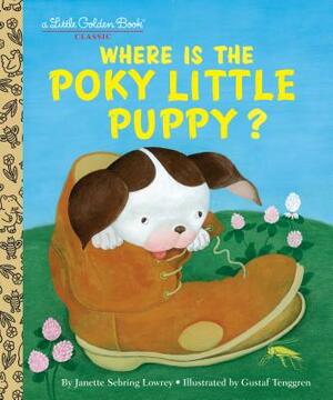 Where Is the Poky Little Puppy? by Janette Sebring Lowery