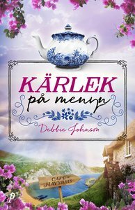 Kärlek på menyn by Eva Axelsson, Debbie Johnson