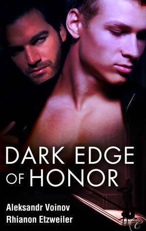 Dark Edge of Honor by Rhi Etzweiler, Aleksandr Voinov
