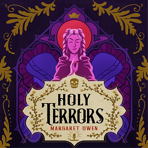 Holy Terrors by Margaret Owen