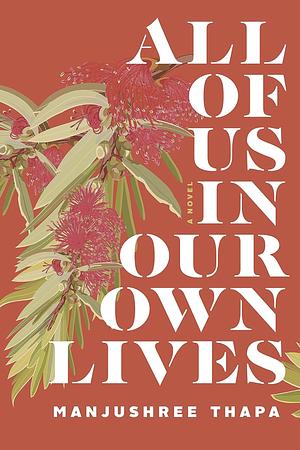 All of Us in Our Own Lives by Manjushree Thapa