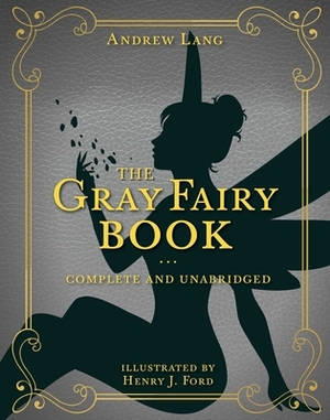 The Gray Fairy Book by Andrew Lang
