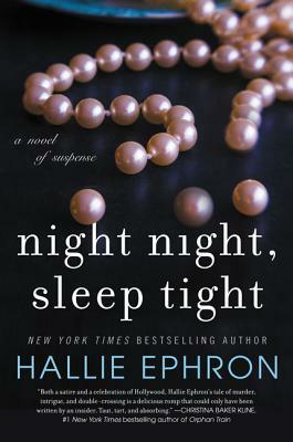 Night Night, Sleep Tight: A Novel of Suspense by Hallie Ephron