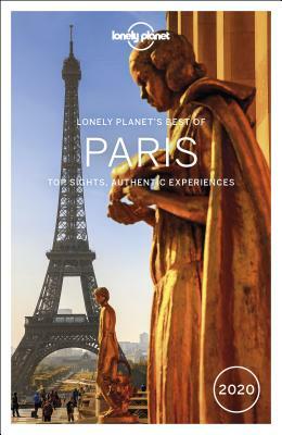 Lonely Planet Best of Paris 2020 by Catherine Le Nevez, Christopher Pitts, Lonely Planet