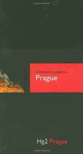 A Hedonist's Guide to Prague by Paul Sullivan