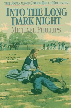 Into the Long Dark Night by Michael R. Phillips