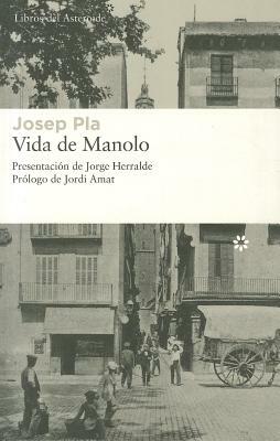 Vida de Manolo by Josep Pla