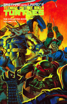 Teenage Mutant Ninja Turtles: The Collected Book, Volume Four by Kevin Eastman, Peter Laird, Jim Lawson