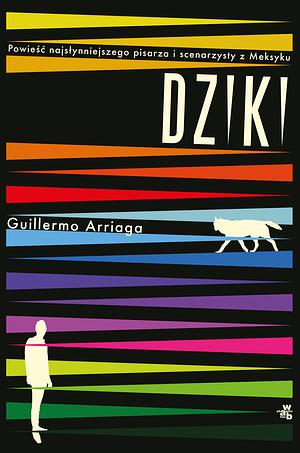 Dziki by Guillermo Arriaga