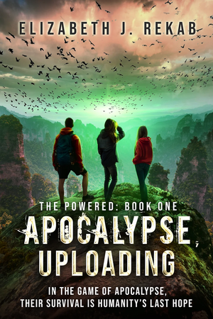 Apocalypse, Uploading by Elizabeth J. Rekab