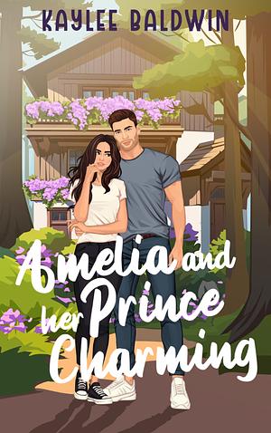 Amelia and her Prince Charming by Kaylee Baldwin