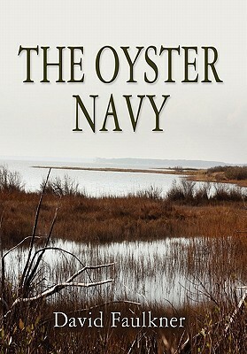 The Oyster Navy by David Faulkner
