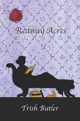 Redway Acres: Amelia by Trish Butler